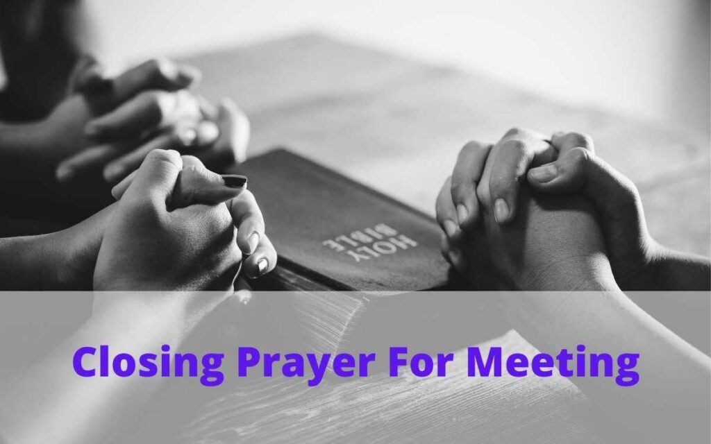 closing-prayer-for-meeting-seminar-10-powerful-prayer-example