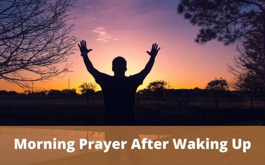 10 Morning Prayer After Waking Up