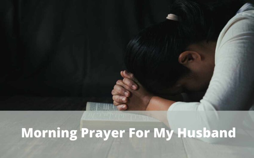 10 Morning Prayer For My Husband