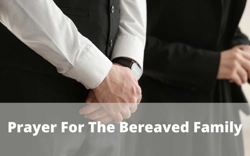Prayer For The Bereaved Family: Mourning Text, Comfort Message