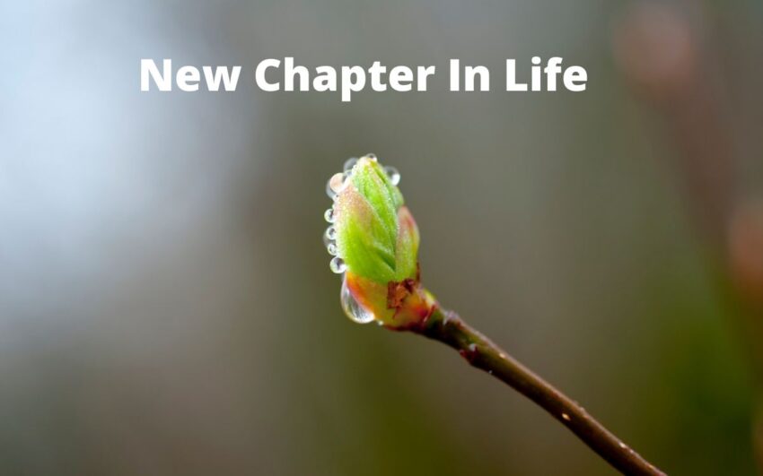 Prayer For A New Chapter In Life: Ways To Start Your New Beginning With God
