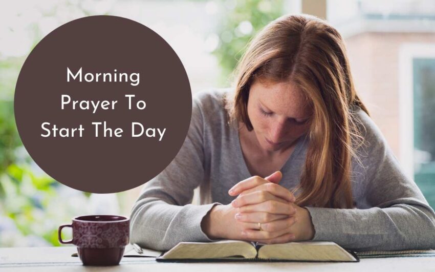 Morning Prayer To Start The Day Example: Free To Use