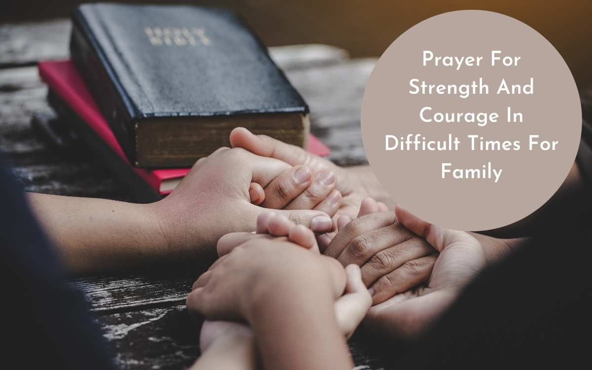 prayer-for-strength-and-courage-in-difficult-times-for-family