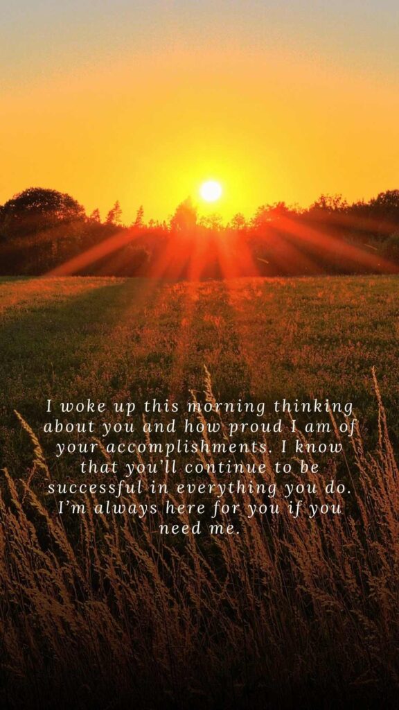I woke up this morning thinking about you