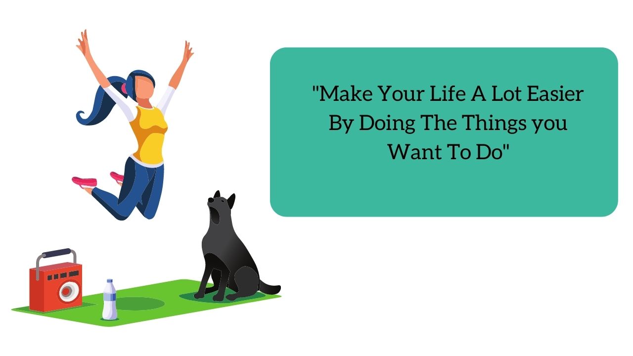 10 Ways To Make Your Life A Lot Easier