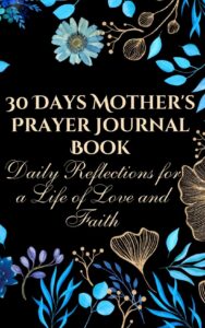 30 Days Mother’s Prayer Journal Book